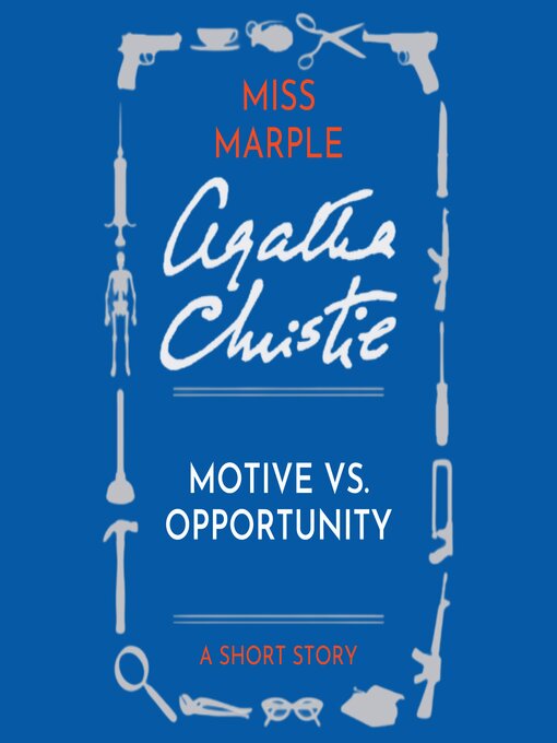 Title details for Motive Vs Opportunity by Agatha Christie - Wait list